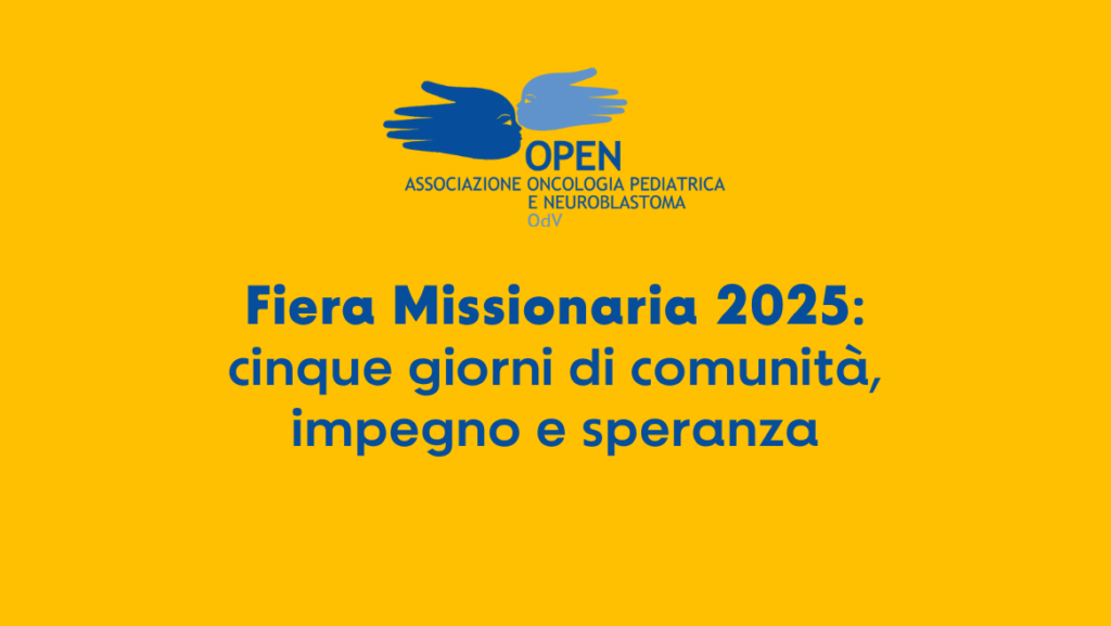 Una grafica con il logo della OPEN OdV gialla e azzurra: sul giallo c'è scritto, in azzurro, "Fiera missionaria 2025: cinque giorni di comunità, impegno e speranza"