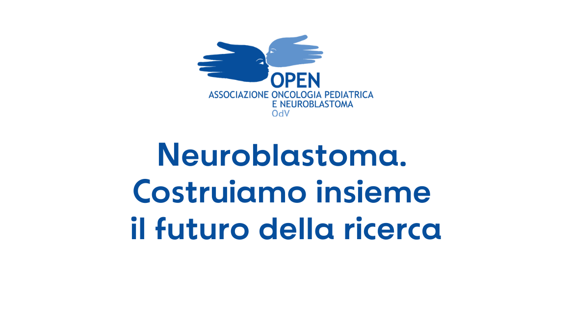Grafica con il logo della OPEN OdV che mostra il titolo dell'articolo "Neuroblastoma. Costruiamo insieme il futuro della ricerca".